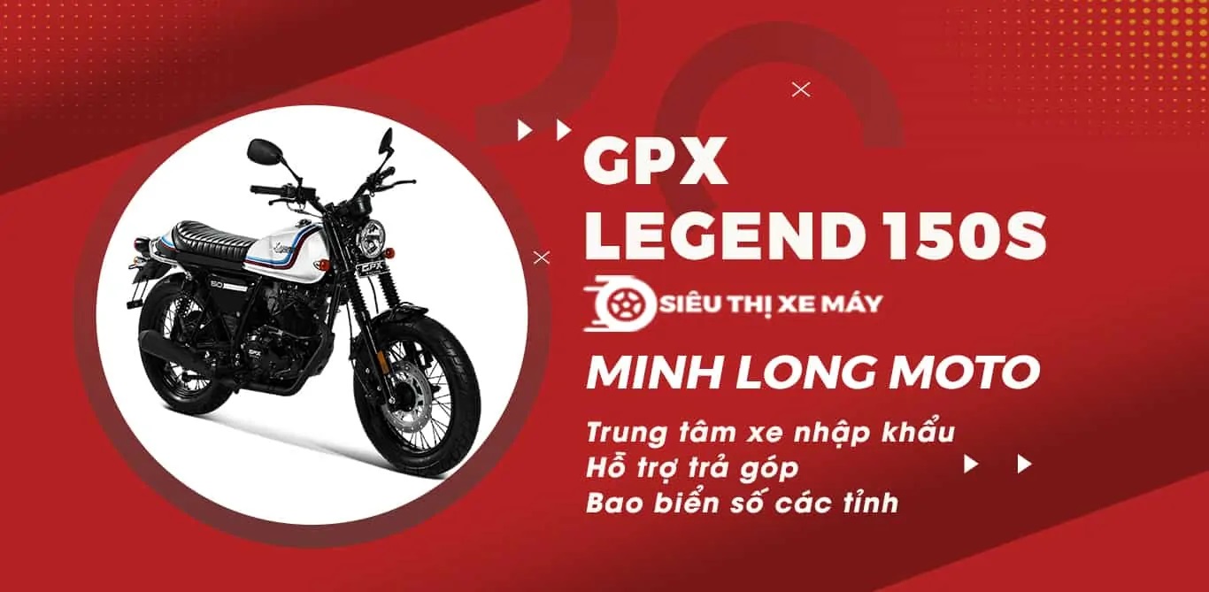 Review GPX Legend 150S (bản không Fi)