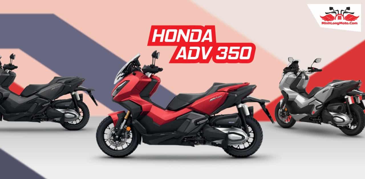 Honda Adv 350 Thái Lan, Xe Tay Ga Cao Cấp Đầu Tiên Về Việt Nam