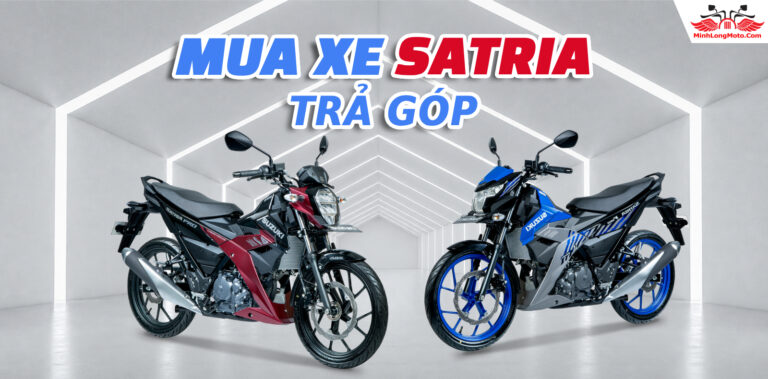 Giá xe Satria trả góp 2026 lãi suất thấp
