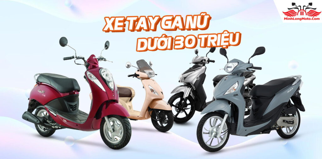 Xe tay ga nữ dưới 30 triệu