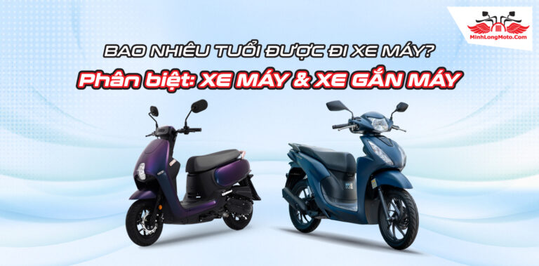 Bao nhiêu tuổi được đi xe máy? Xe 50cc có cần bằng lái không?