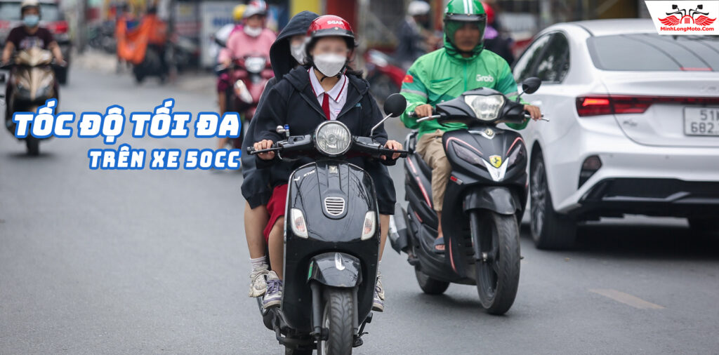 xe 50cc chạy tối đa bao nhiêu km h