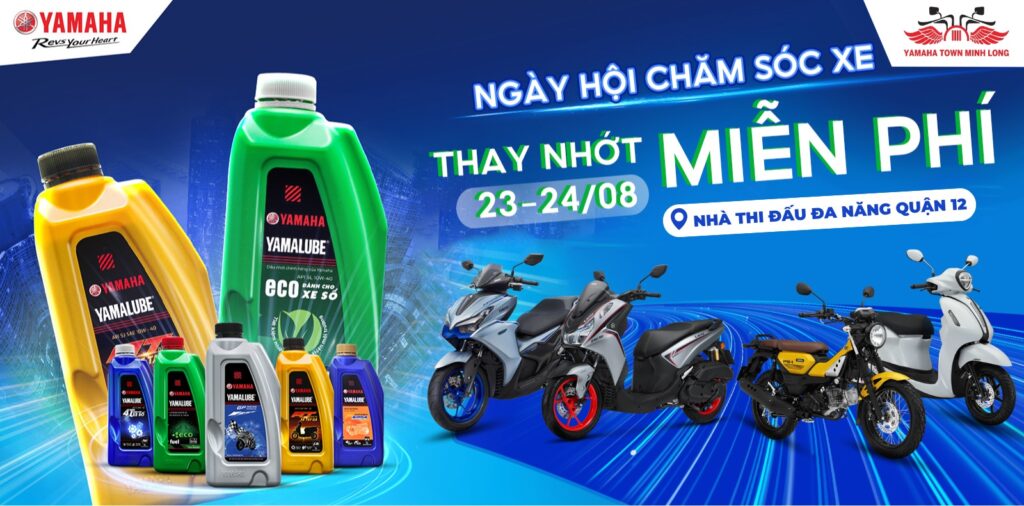 Ngày Hội Chăm Sóc Xe – Thay Nhớt Miễn Phí cùng YAMAHA TOWN MINH LONG