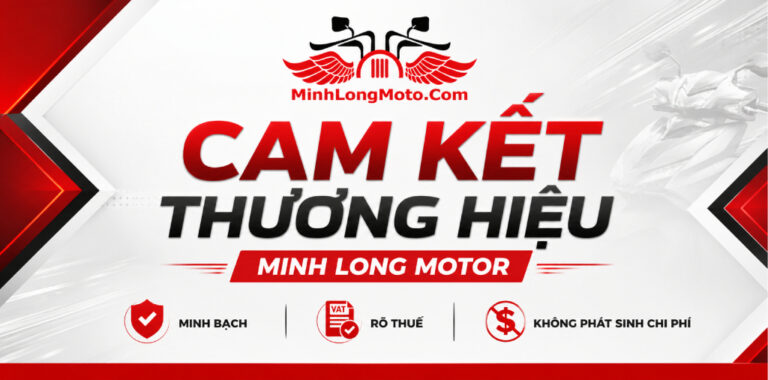 Cam kết của thương hiệu – Minh Long Motor