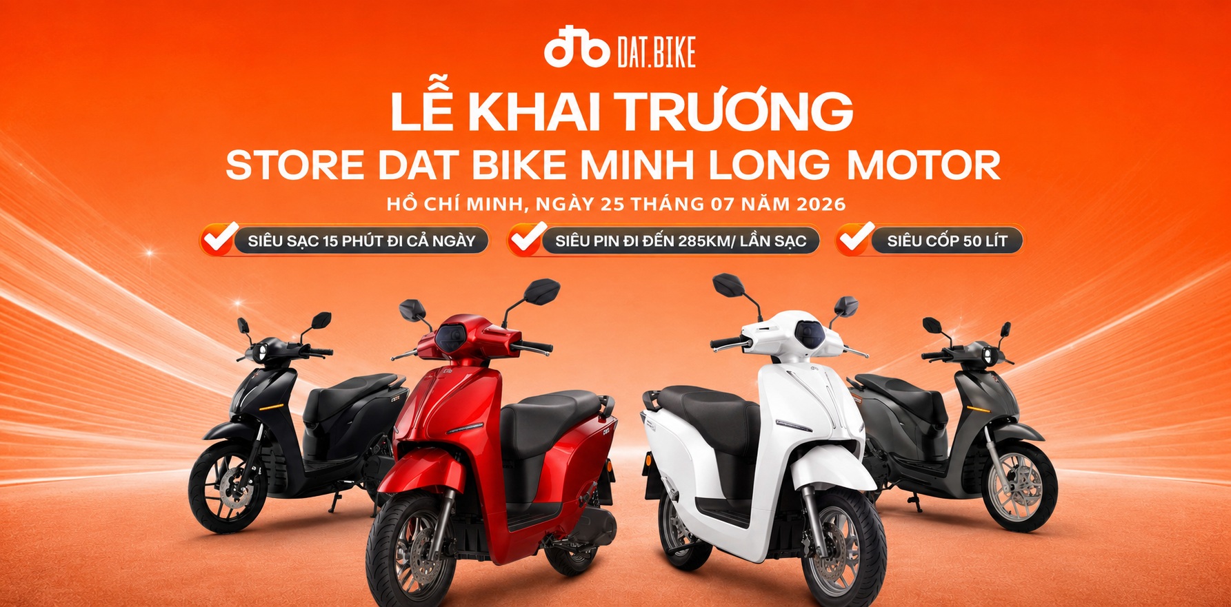 Khai trương Showroom: Dat Bike Minh Long Motor – Bình Thuận 2 – 25/07/2026