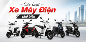 Top 5 các loại xe máy điện đang thịnh hàng tại Việt Nam