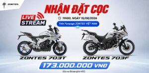 Chính thức nhận Đặt Cọc: Zontes 703F 2026 và Zontes 703T 2026