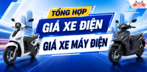 GIÁ XE MÁY ĐIỆN chính hãng uy tín tháng 08/2026