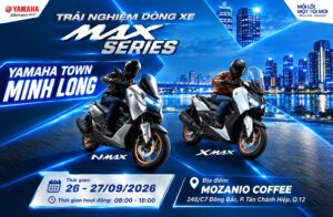 NMAX MAX Series – Trải nghiệm thực tế, nhận quà cực đã