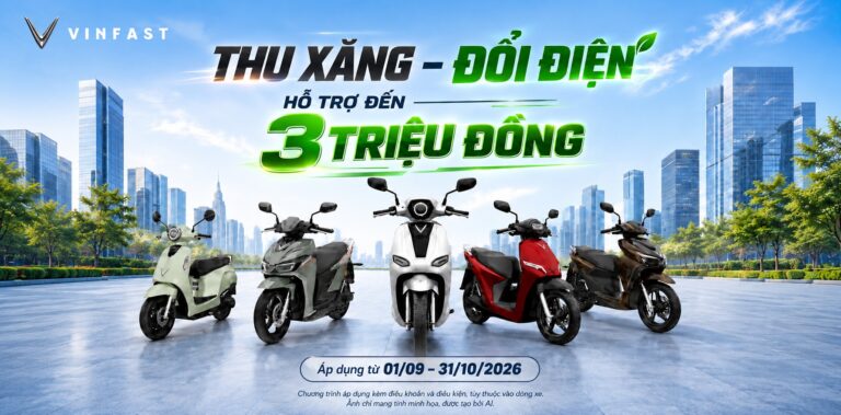 VinFast: Thu xăng đổi điện + Tri ân lực lượng vũ trang